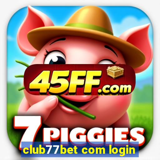 club77bet com login